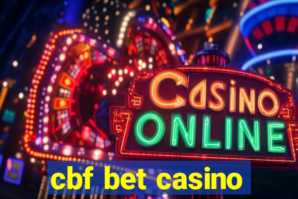 cbf bet casino